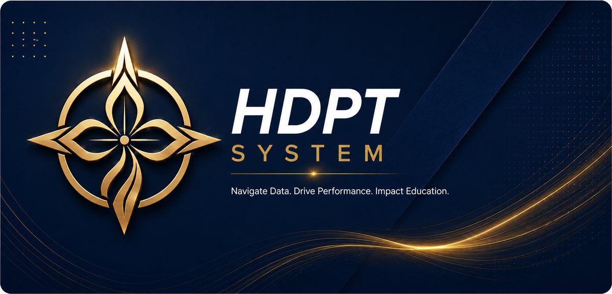 HDPT System — Navigate Data. Drive Performance. Impact Education.